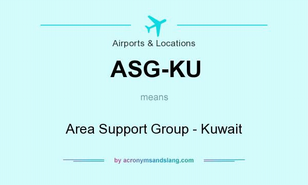 What does ASG-KU mean? It stands for Area Support Group - Kuwait