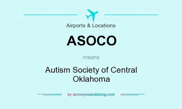 What does ASOCO mean? It stands for Autism Society of Central Oklahoma