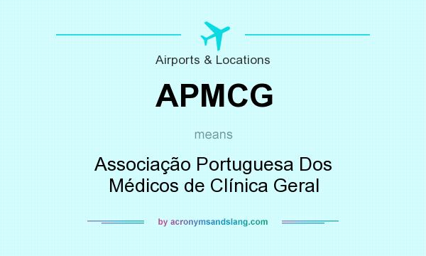 What does APMCG mean? It stands for Associação Portuguesa Dos Médicos de Clínica Geral