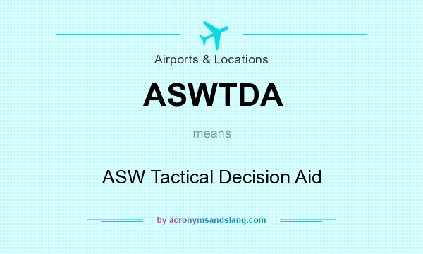 What does ASWTDA mean? It stands for ASW Tactical Decision Aid