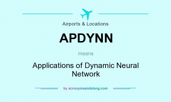 What does APDYNN mean? It stands for Applications of Dynamic Neural Network