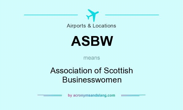 What does ASBW mean? It stands for Association of Scottish Businesswomen
