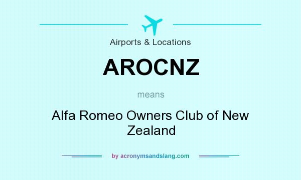What does AROCNZ mean? It stands for Alfa Romeo Owners Club of New Zealand