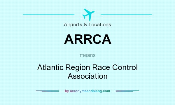 What does ARRCA mean? It stands for Atlantic Region Race Control Association