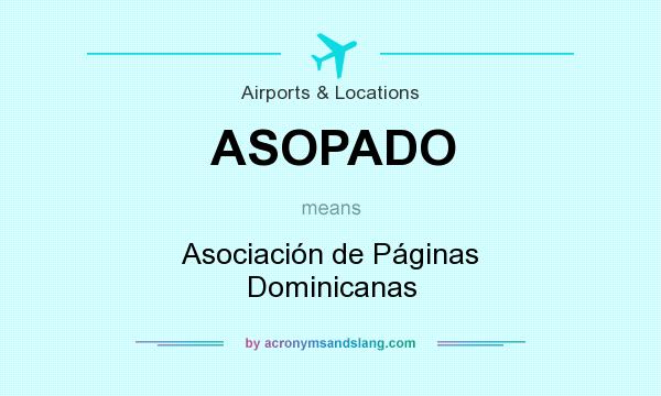 What does ASOPADO mean? It stands for Asociación de Páginas Dominicanas