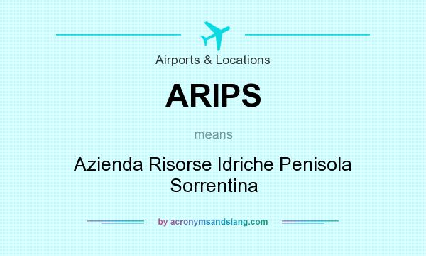 What does ARIPS mean? It stands for Azienda Risorse Idriche Penisola Sorrentina