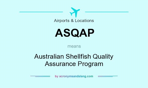 What does ASQAP mean? It stands for Australian Shellfish Quality Assurance Program