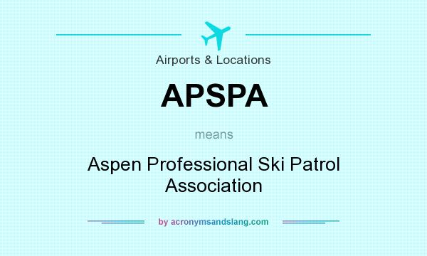 What does APSPA mean? It stands for Aspen Professional Ski Patrol Association