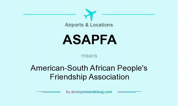 What does ASAPFA mean? It stands for American-South African People`s Friendship Association