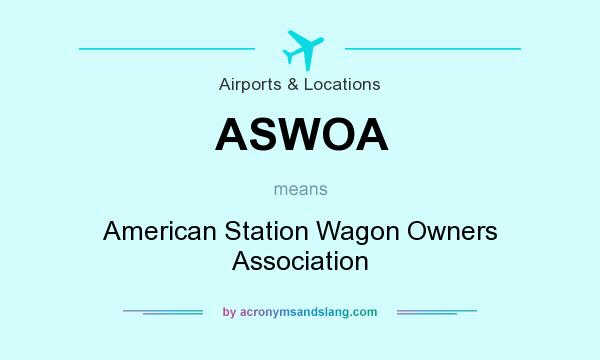 What does ASWOA mean? It stands for American Station Wagon Owners Association