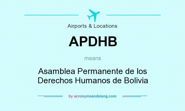 What does APDHB mean? It stands for Asamblea Permanente de los Derechos Humanos de Bolivia