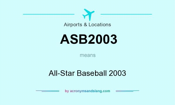 What does ASB2003 mean? It stands for All-Star Baseball 2003