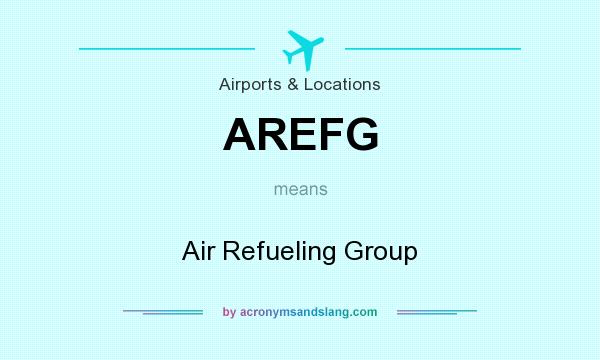 What does AREFG mean? It stands for Air Refueling Group