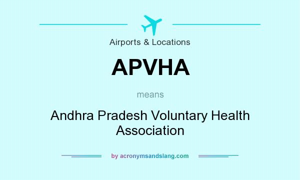 What does APVHA mean? It stands for Andhra Pradesh Voluntary Health Association