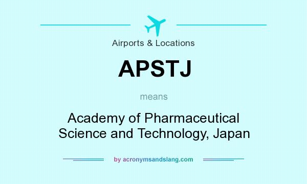 What does APSTJ mean? It stands for Academy of Pharmaceutical Science and Technology, Japan