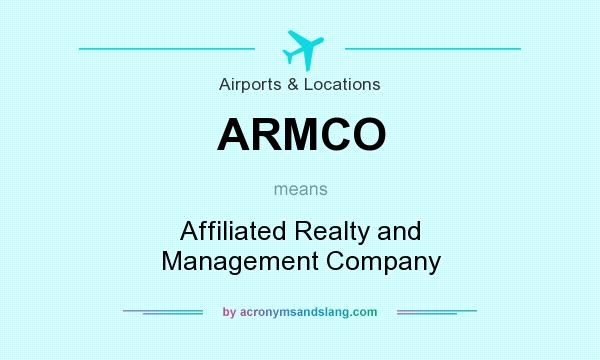 What does ARMCO mean? It stands for Affiliated Realty and Management Company