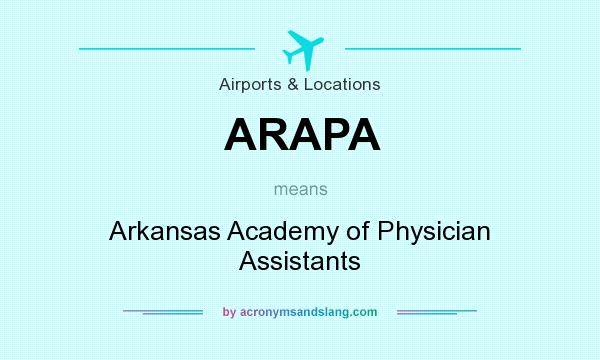 What does ARAPA mean? It stands for Arkansas Academy of Physician Assistants