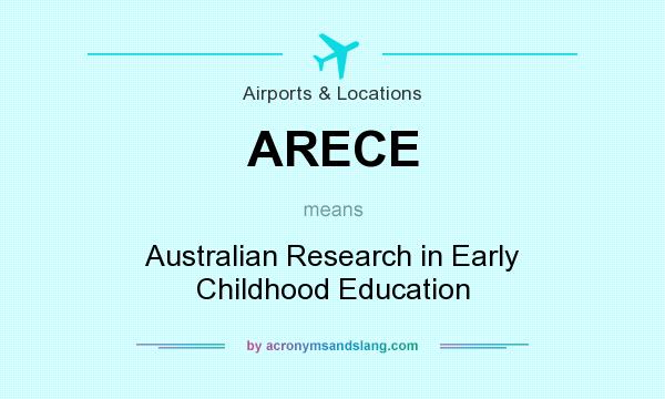 What does ARECE mean? It stands for Australian Research in Early Childhood Education