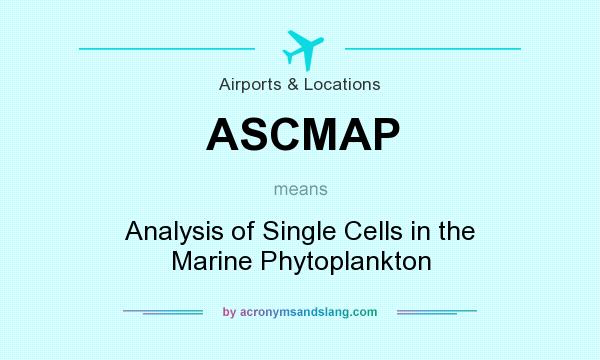 What does ASCMAP mean? It stands for Analysis of Single Cells in the Marine Phytoplankton