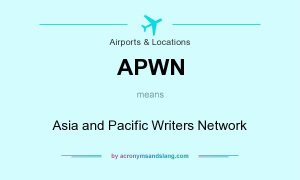What does APWN mean? It stands for Asia and Pacific Writers Network