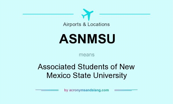What does ASNMSU mean? It stands for Associated Students of New Mexico State University