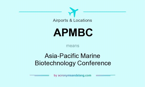 What does APMBC mean? It stands for Asia-Pacific Marine Biotechnology Conference