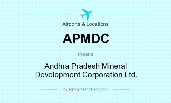 What does APMDC mean? It stands for Andhra Pradesh Mineral Development Corporation Ltd.