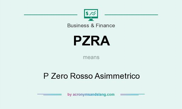 What does PZRA mean? It stands for P Zero Rosso Asimmetrico