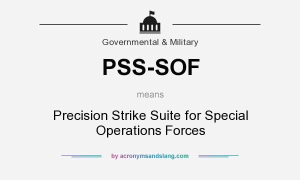 What does PSS-SOF mean? It stands for Precision Strike Suite for Special Operations Forces