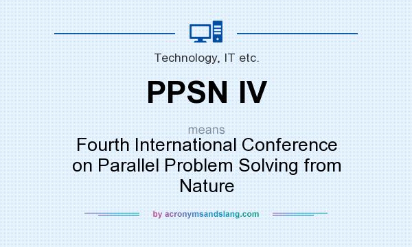 What does PPSN IV mean? It stands for Fourth International Conference on Parallel Problem Solving from Nature