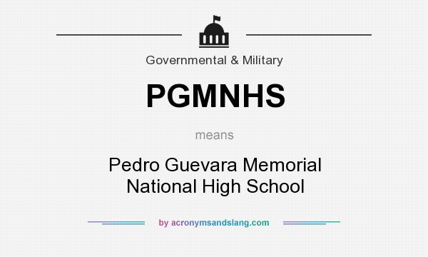 What does PGMNHS mean? It stands for Pedro Guevara Memorial National High School