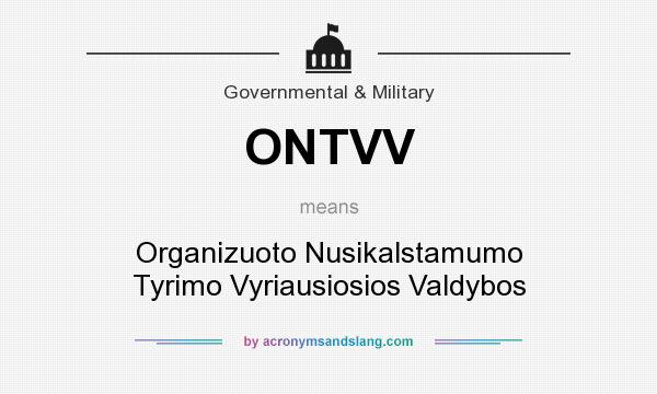What does ONTVV mean? It stands for Organizuoto Nusikalstamumo Tyrimo Vyriausiosios Valdybos