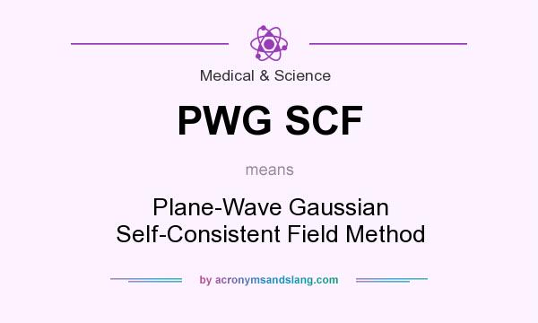 What does PWG SCF mean? It stands for Plane-Wave Gaussian Self-Consistent Field Method
