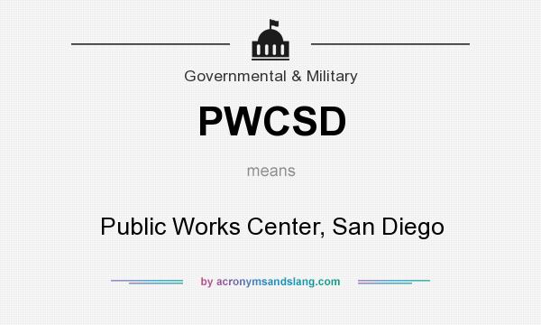 What does PWCSD mean? It stands for Public Works Center, San Diego
