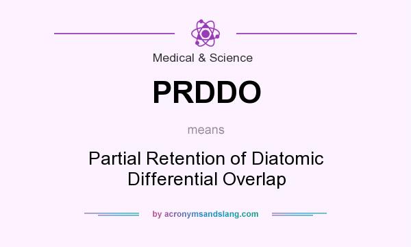 What does PRDDO mean? It stands for Partial Retention of Diatomic Differential Overlap