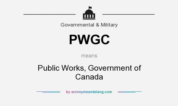 What does PWGC mean? It stands for Public Works, Government of Canada