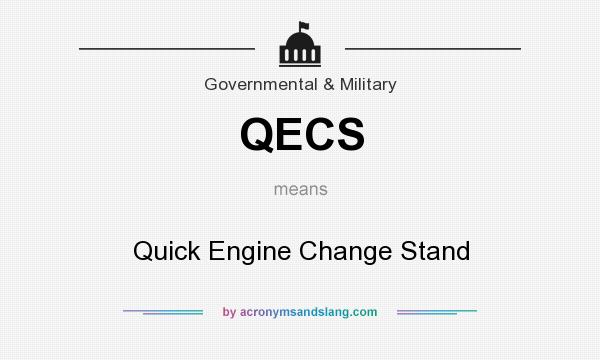 What does QECS mean? It stands for Quick Engine Change Stand
