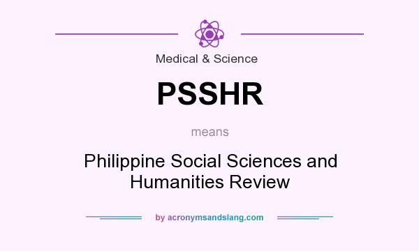What does PSSHR mean? It stands for Philippine Social Sciences and Humanities Review