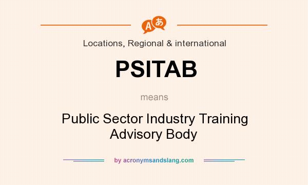 What does PSITAB mean? It stands for Public Sector Industry Training Advisory Body