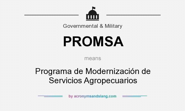 What does PROMSA mean? It stands for Programa de Modernización de Servicios Agropecuarios