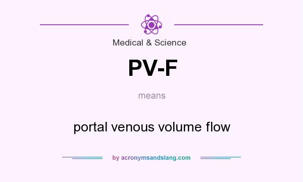 What does PV-F mean? It stands for portal venous volume flow