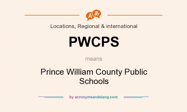 What does PWCPS mean? It stands for Prince William County Public Schools