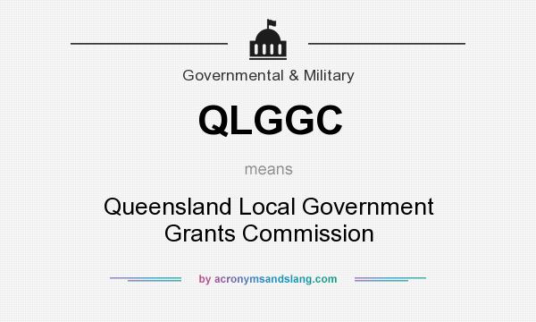 What does QLGGC mean? It stands for Queensland Local Government Grants Commission