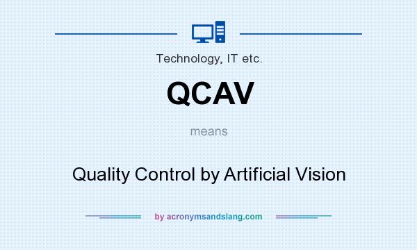 What does QCAV mean? It stands for Quality Control by Artificial Vision