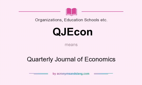 What does QJEcon mean? It stands for Quarterly Journal of Economics