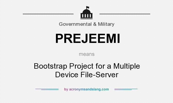 What does PREJEEMI mean? It stands for Bootstrap Project for a Multiple Device File-Server