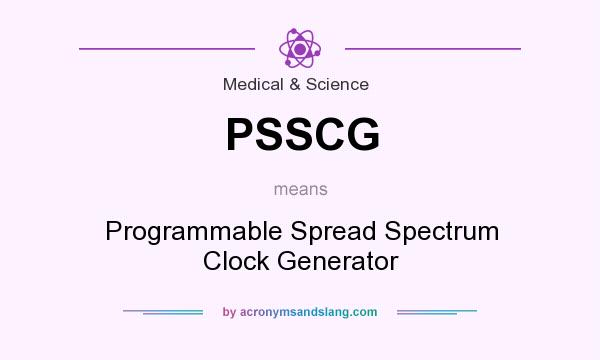 What does PSSCG mean? It stands for Programmable Spread Spectrum Clock Generator