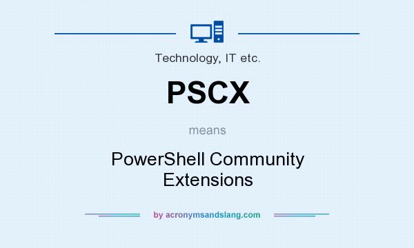 What does PSCX mean? It stands for PowerShell Community Extensions