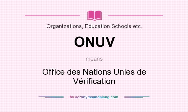 What does ONUV mean? It stands for Office des Nations Unies de Vérification