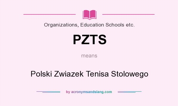 What does PZTS mean? It stands for Polski Zwiazek Tenisa Stolowego